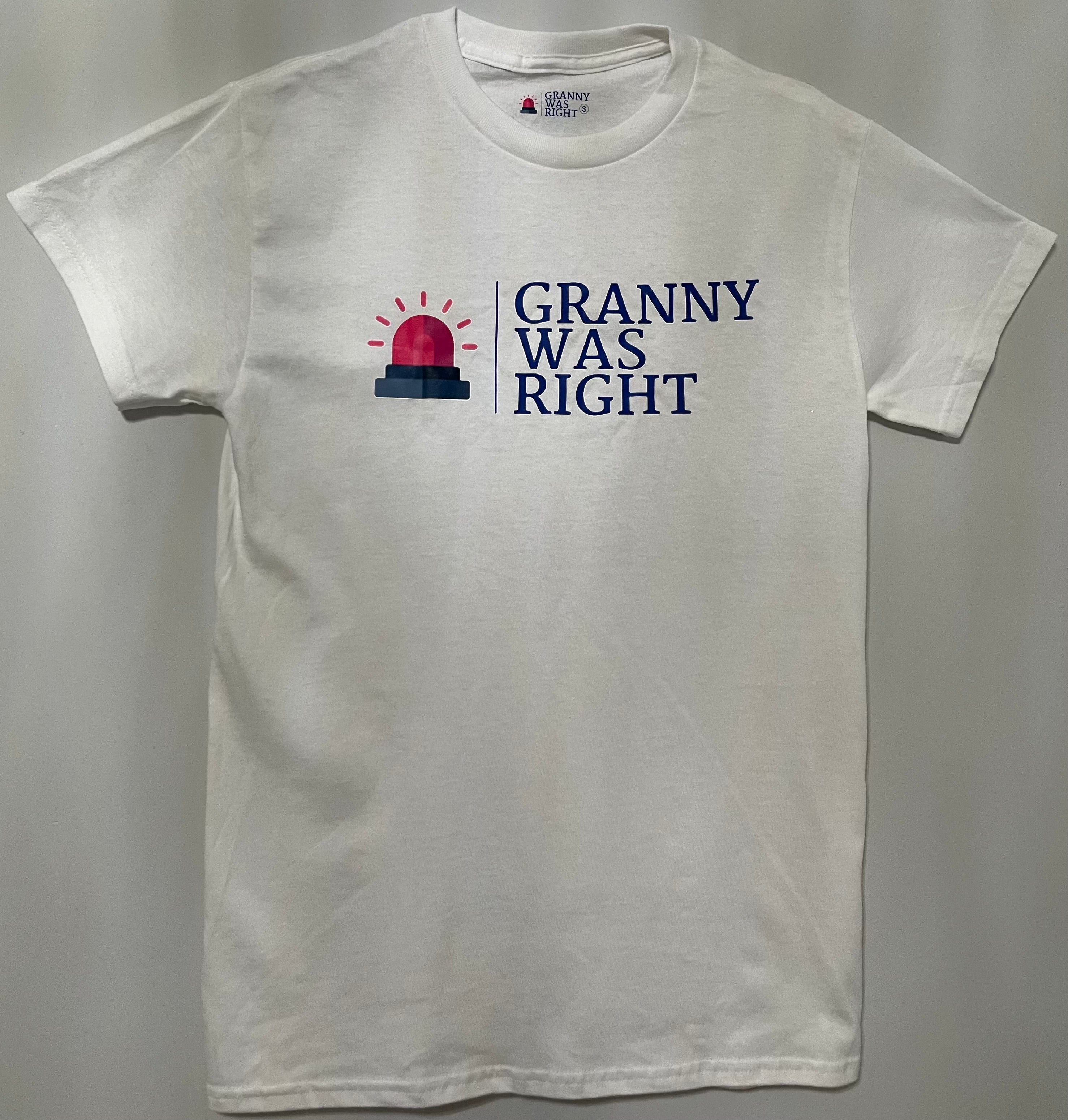 Granny Was Right White Logo Tee
